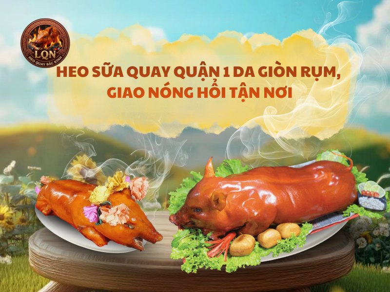 Heo sữa quay quận 1